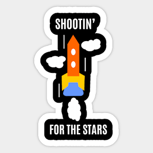 Shooting for the stars Sticker